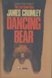 Dancing Bear. JAMES CRUMLEY