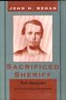 John H. Behan Sacrificed …