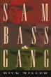Sam Bass & Gang RICK MILLER