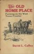 The Old Home Place. …