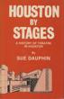 Houston By Stages. A …