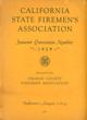 California State Firemen's Association Catalog. Souvenir Convention Number 1929. Sponsored By The Orange County Firemen's Association, Fullerton,  August 7-8-9. (Cover Title) ORANGE COUNTY FIREMEN'S ASSOCIATION