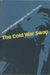 The Cold War Swap.