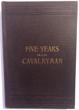 Five Years A Cavalryman; …