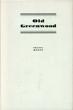 Old Greenwood. The Story …