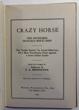 Crazy Horse. The Invincible Ogalalla Sioux Chief. The "Inside Stories" By Actual Observers, Of A Most Treacherous Deed Against A Great Indian Leader BRININSTOOL, E. A. [EDITED AND ARRANGED FOR PUBLICATION BY] - Image 4