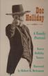 Doc Holliday. A Family Portrait. KAREN HOLLIDAY TANNER