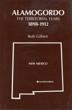 Alamogordo, The Territorial Years 1898-1912 BETH GILBERT