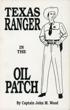 Texas Ranger In The Oil Patch