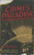 Crimes' Paradise. The Authentic …