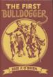 The First Bulldogger