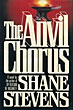 The Anvil Chorus. SHANE STEVENS