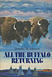 All The Buffalo Returning DOROTHY M JOHNSON