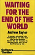 Waiting For The End Of The World. ANDREW TAYLOR
