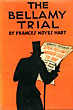 The Bellamy Trial. FRANCES NOYES HART