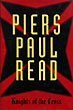 Knights Of The Cross. PIERS PAUL READ