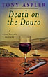 Death On The Douro. TONY ASPLER