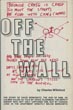 Off The Wall. CHARLES WILLEFORD