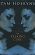 The Talking Cure. TAM HOSKYNS