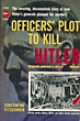 Officers' Plot To Kill …