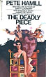 The Deadly Piece. PETE HAMILL