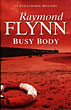 Busy Body. RAYMOND FLYNN