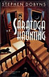 Saratoga Haunting. STEPHEN DOBYNS